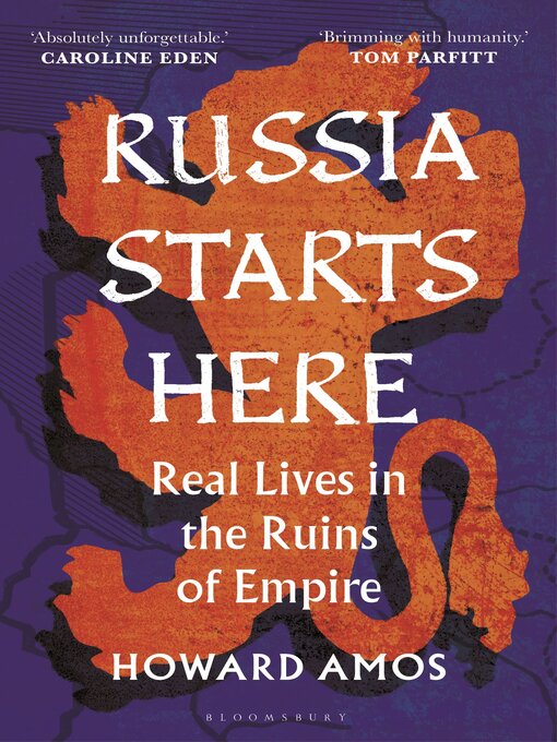 Title details for Russia Starts Here by Howard Amos - Wait list